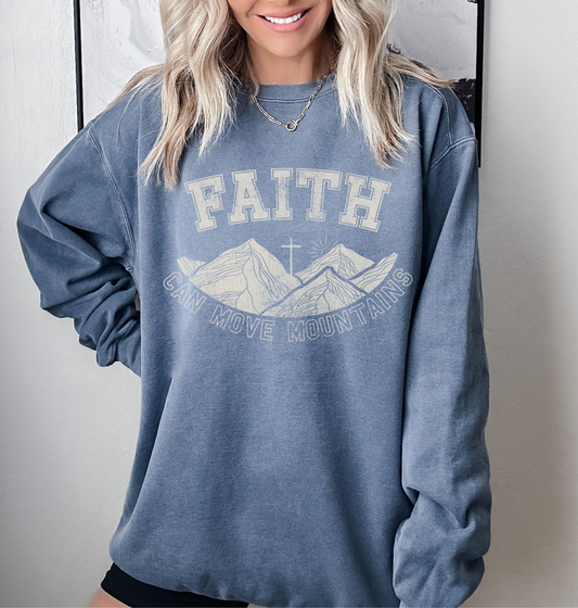 Christian Women Sweatshirt // Faith Can Move mountains